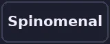 Spinomenal
